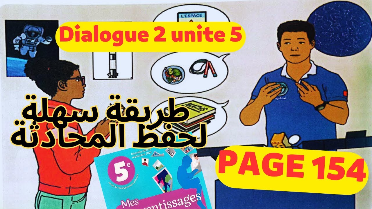 Mes apprentissages en Français 5 année page 154 .Dialogue 5 AEP Dialogue  2 unité 5