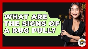 What Are The Signs Of A Rug Pull? - CryptoBasics360.com