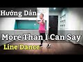 Hướng Dẫn More Than I Can Say - Line dance / Leo (BÀI KHỚP NHẠC BẤM▶️)