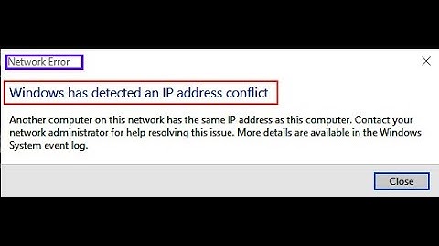 Windows has detected an IP address conflict /Another computer on this network has the same IP fix