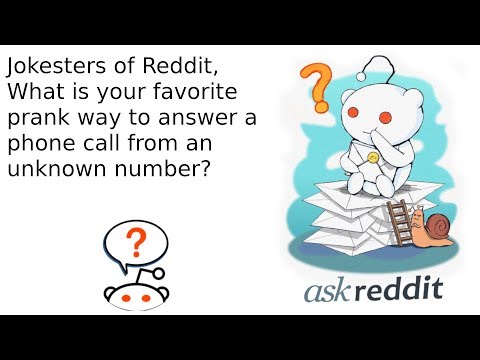 reddit-pranking-calls-from-unknown-numbers---r/askreddit-129