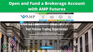 How To Open And Fund A Brokerage Account With Amp Futures