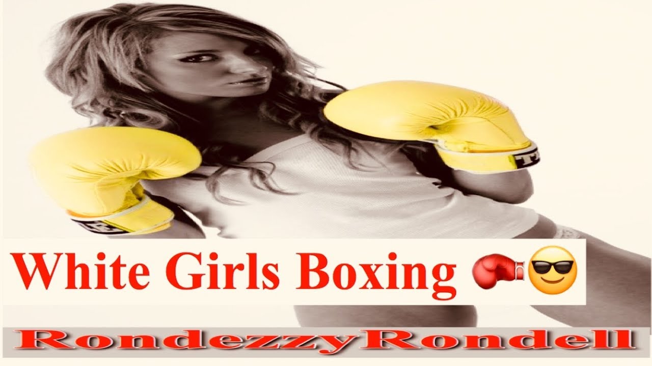 White Girls Boxing 🥊😎