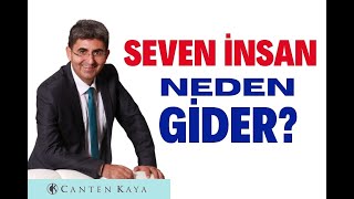 Seven İnsan Neden Gi̇der? Canten Kaya