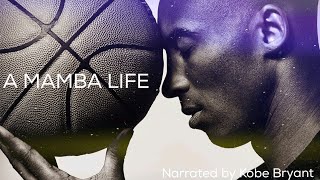 Kobe Bryant- A Mamba Life (MOTIVATIONAL Video)