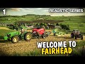 Welcome to fairhead  fs22 realistic series  episode 1