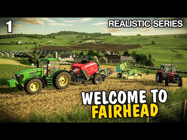 Welcome to Fairhead | FS22 Realistic Series - Episode 1 class=