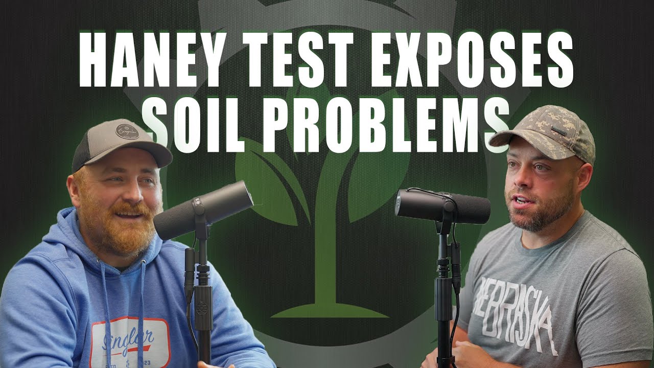 Haney Test Dissection Soil Health -THE SINGULAR AG PODCAST