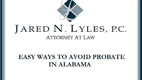 Easy Ways How to Avoid Probate in Alabama