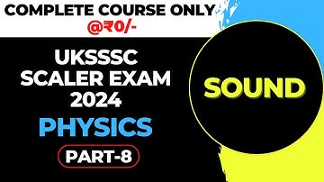 UKSSSC SCALER EXAM 2024 | PHYSICS | PART-8 | UTTARAKHAND SCALER EXAM 2024 |