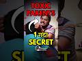 Parents क 1 Ganda Secret Parents Toxic Watch This Motivationalvideo Motivationalstory