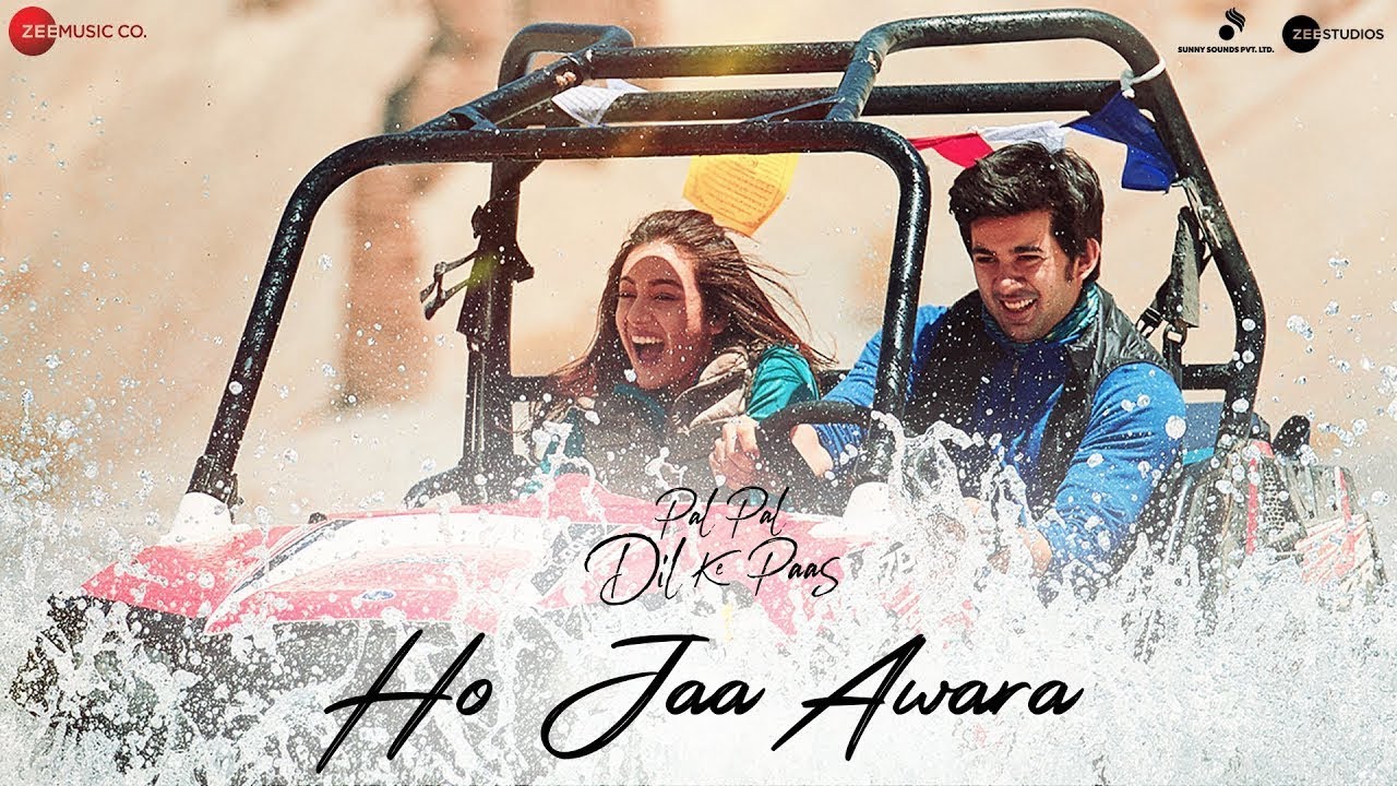Ho Jaa Awara | Pal Pal Dil Ke Paas | Sunny Deol, Karan Deol, Sahher B | Tanishk B, Ash, Monali 
