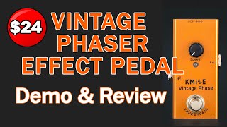 $24. Kmise Phaser Vintage Guitar Effect Pedal demo & review - stomp box