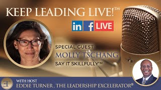 MG100 Coaches Molly Tschang and Eddie Turner discuss how to Say It Skillfully™
