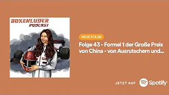 Boxenluder Podcast - Folge 43 - Formel 1 der Große Preis von China - von Ausrutschern und... thumbnail
