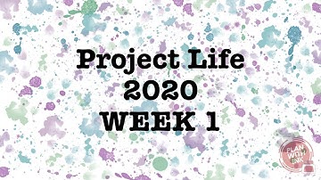 Project Life Process 2020 | Week 1
