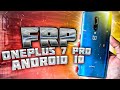 FRP! ONEPLUS 7 PRO Android 10. Сброс аккаунта Google. Без ПК!