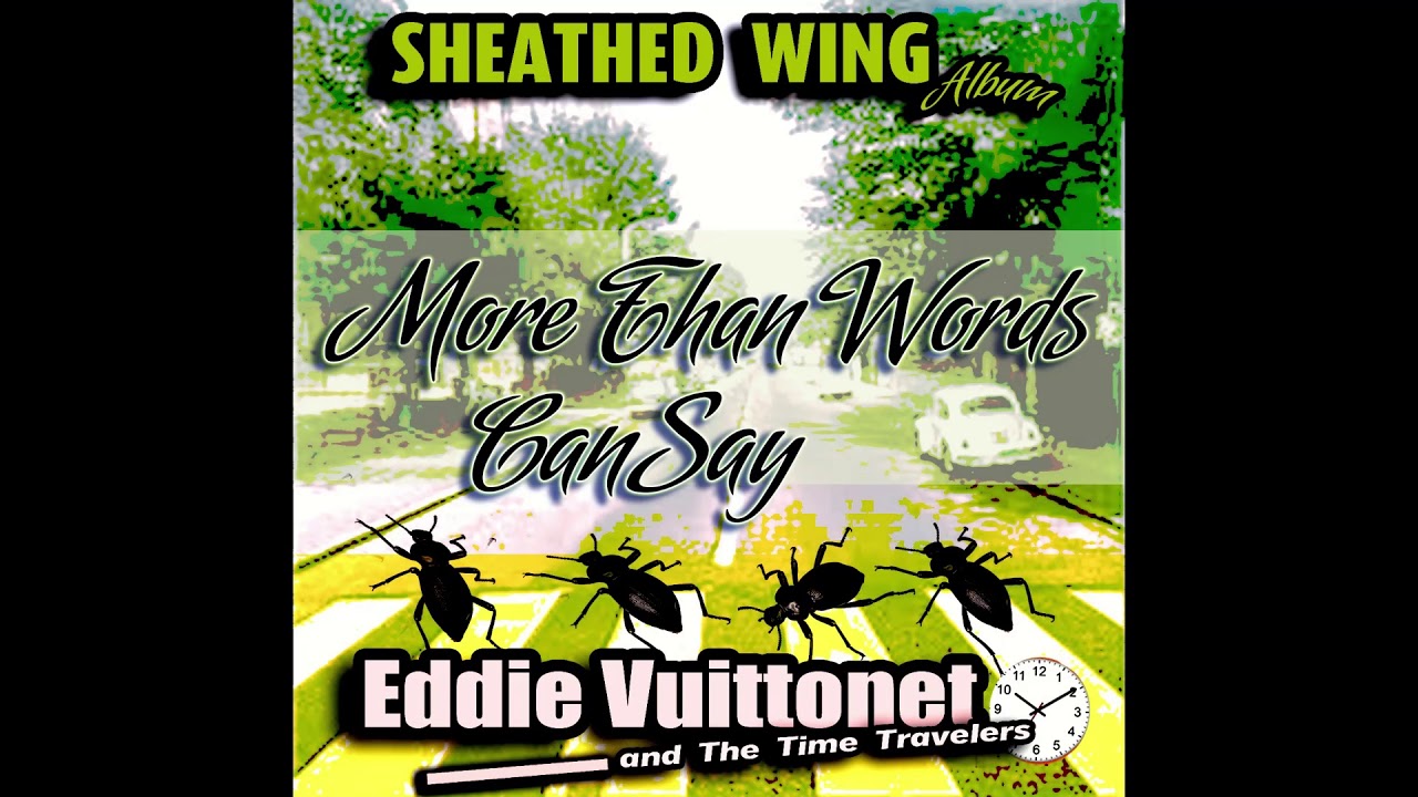 Eddie Vuittonet - More Than Words Can Say (Sheathed Wing Album) - YouTube