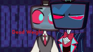 Dead Weight [Hazbin Hotel]