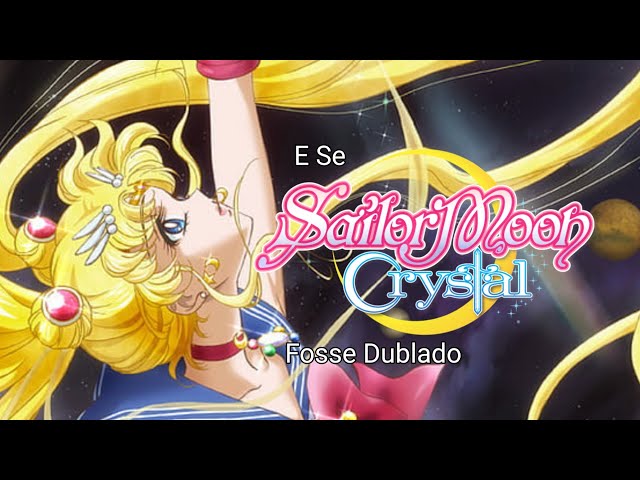 Sailor Moon Eternal: conheça o elenco de dublagem dos filmes