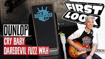 Dunlop Cry Baby Daredevil Fuzz Wah Demo | First Look