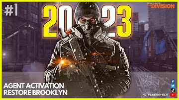 THE DIVISION IN 2023 | #1 | AGENT ACTIVATION & RESTORE BROOKLYN (The Division)