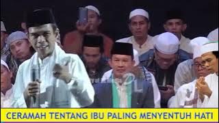 Ceramah Ustadz Abdul Somad, Tentang Ibu Paling Menyentuh Hati 😢😢||#kajianislam