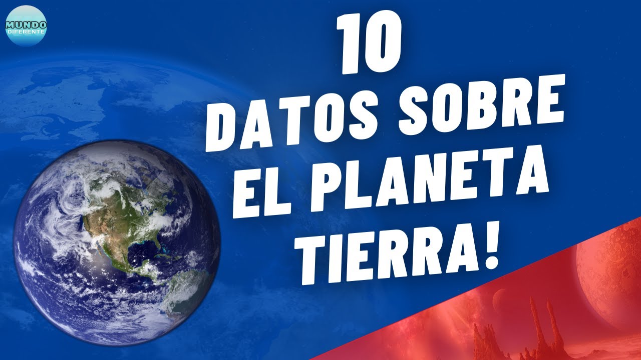 10 Datos Interesantes Sobre El Planeta Tierra! - YouTube
