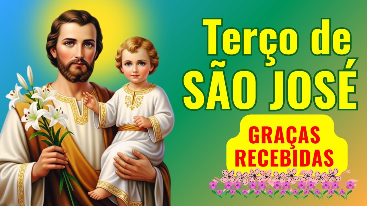 TERÇO DE SÃO JOSÉ REZE HOJE 🍀💞