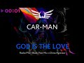 Кар-Мэн - God is the love | Hi Tech DJ&#39;s Remixes | Official Audio | 2023