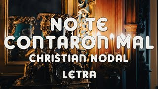 Christian Nodal - No Te Contaron Mal (Letra)