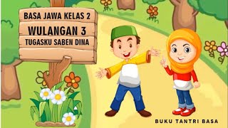 Bahasa Jawa Kelas 2 Wulangan 3 Pasinaon 1