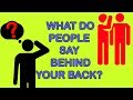 What Do People Say About You Behind Your Back? Personality Test | Mister Test