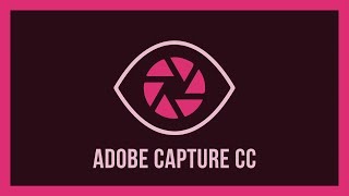 Details Adobe Capture CC Explainer Update
