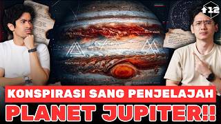 KONSPIRASI SANG PENJELAJAH PLANET JUPITER!!