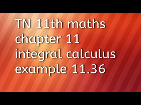 TN 11th maths chapter 11integral calculus example 11.36