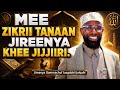 Eegan Zikri Tana Rassularra Dhaga E Takkaa Hin Rakkanne Je E Atis Itti Fayadami Zikrii Tana She Amin 