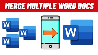 How to Merge Multiple Word Documents into One in Mobile | Word Files Combine Kaise Kare Mobile se