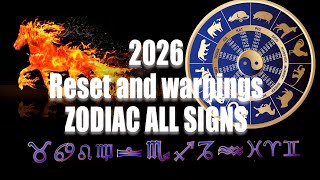 Year of the Fire Horse 2026: Reset and Warnings for ALL ZODIAC SIGNS (with Time Stamp)