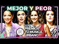 Mejor y Peor vestidos de Premios Tu Musica Urbano QUE HORROR