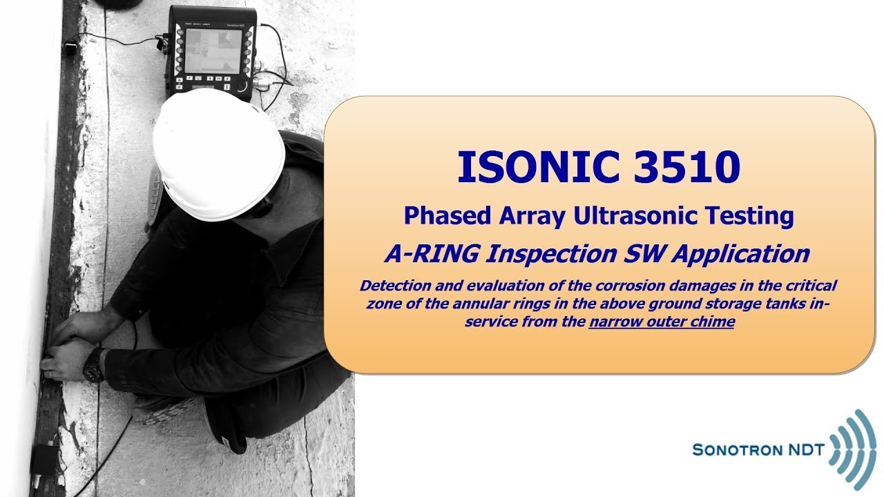 ISONIC 3510 / PAUT / Inspection of the Critical Zone in the AGST / Narrow Outer Chime / PDB