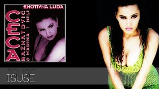 Ceca - Isuse - (Audio 1996) HD