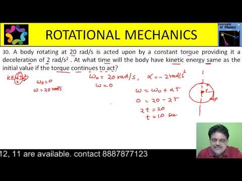 A body rotating at 20 rad/s is acted upon by a constant torque providing it a deceleration of 2 rad/