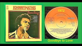 Johnny Mathis - Goodbye to Love