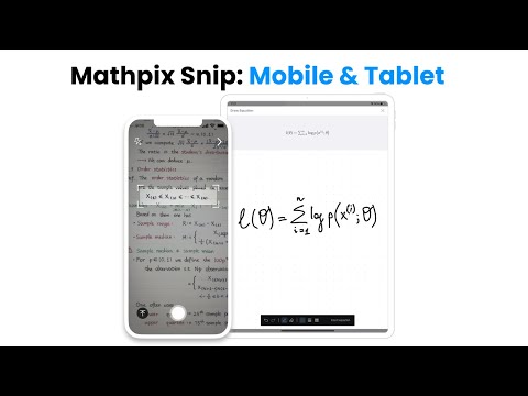 Feature Highlights: Mathpix Snip on Mobile & Tablet