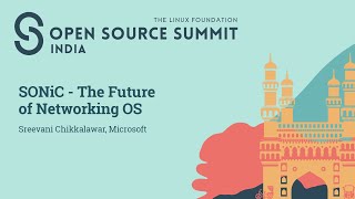 SONiC - The Future of Networking OS - Sreevani Chikkalawar, Microsoft Profile