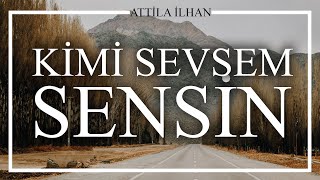 Emre Özdemir - Kimi Sevsem Sensin (Attila İlhan) Resimi