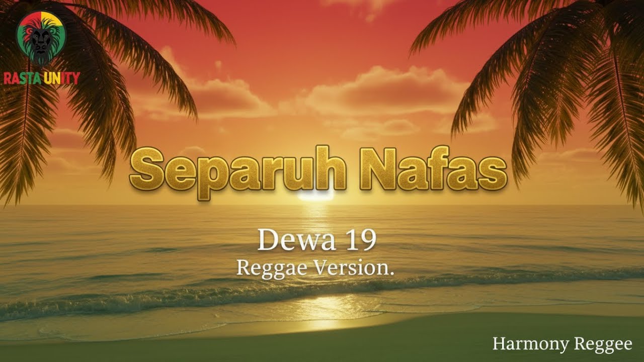 Separuh Nafas – Dewa 19 | Reggae Cover Indonesia