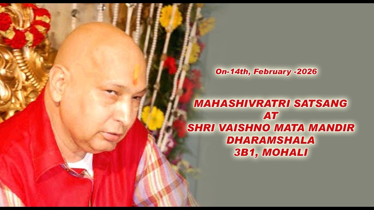 MAHASHIVRATRI SATSANG  AT SHRI VAISHNO MATA MANDIR DHARAMSHALA 3B1, MOHALI