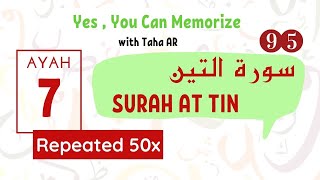 95 Surah At Tin | Verse 7 | Memorization Series